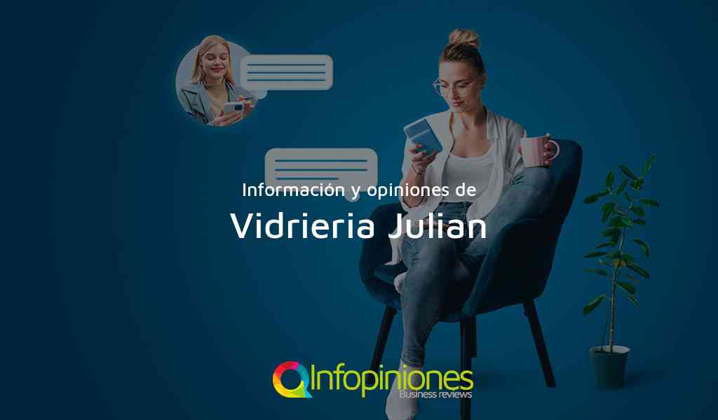 Información y opiniones sobre Vidrieria Julian de Buenos Aires